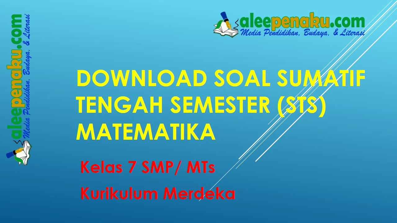 Download Soal Sumatif Tengah Semester (STS) Matematika Kelas 7 SMP/ MTs