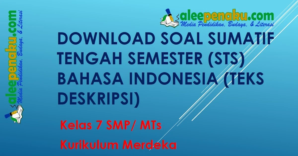 Download Soal Sumatif Tengah Semester (STS) Bahasa Indonesia (Teks